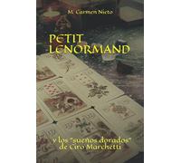 PETIT LENORMAND: Y los sueños dorados de Ciro Marchetti