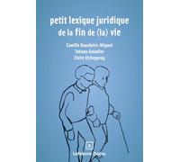 Petit lexique juridique de fin de (la) vie