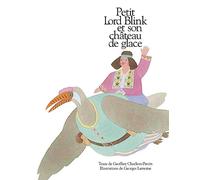 Petit Lord Blink et son château de glace