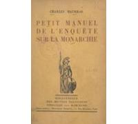 Petit Manuel De Lenquête Sur La Monarchie (ebook)