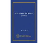 Petit manuel d'économie pratique