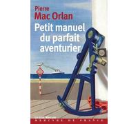 Petit manuel du parfait aventurier