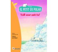 Petit ós polar. Vull anar amb tu!, El (Nandibú)