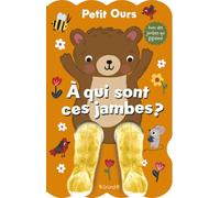 Petit ours: A qui sont ces jambes ?