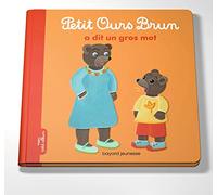 Petit Ours Brun a dit un gros mot
