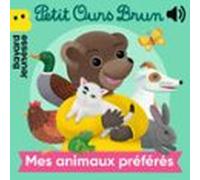 Petit Ours Brun - Mes animaux préférés