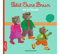Petit Ours Brun va à l'école: Petit Ours Brun va a l'ecole