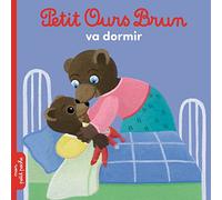 Petit Ours Brun Va Dormir