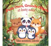 Petit ours, Grands objets et leurs amis: Cozy Coloriage (Petit Ours et ses amis)