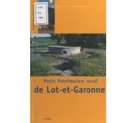 Petit Patrimoine Rural De Lot-et-garonne (ebook)
