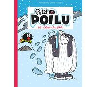 Petit Poilu Poche - Tome 16 - Le blues du yéti (Dupuis Jeunesse, 1ère lecture)