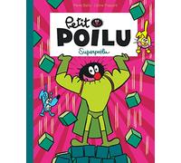 Petit Poilu Poche - Tome 18 - Superpoilu (Dupuis Jeunesse, 1ère lecture)