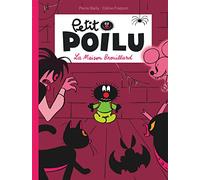 Petit Poilu - Tome 2 - La Maison Brouillard (nouvelle maquette) (Petit Poilu, 2)