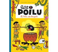 Petit Poilu - Tome 5 - La tribu des Bonapéti (nouvelle maquette) (Petit Poilu, 5)