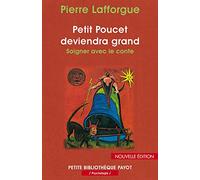 Petit Poucet Deviendra Grand. Soigner Avec Le Conte