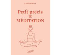 Petit précis de méditation (Petit précis Bien-être)