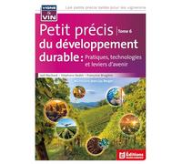 Petit précis du développement durable: Tome 6, Pratiques, technologies et leviers d'avenir