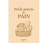 Petit précis du pain (Petit précis cuisine)