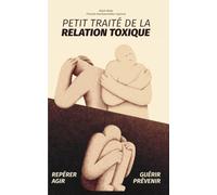 Petit traité de la relation toxique