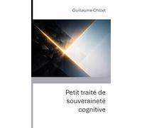 Petit traité de souveraineté cognitive