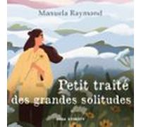 Petit Traité Des Grandes Solitudes (audiolibro)