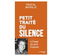 Petit traité du silence