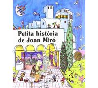 Petita història de Joan Miró: 2 (Petites Històries)