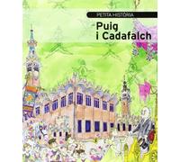 Petita història de Puig i Cadafalch (3ª ed.): 120 (Petites Històries)