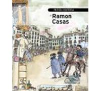 Petita Història De Ramon Casas