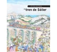 Petita Historia Del Tren De Soller