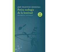 Petita teologia de la lentitud (Assaig)