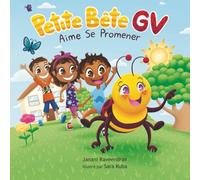 Petite Bête GV Aime Se Promener: Un livre sur les chiffres (Les Aventures de Petite Bête GV)