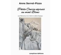 Petite Course express au mont Blanc: Les Mémoires d'un Chef à la Belle Epoque