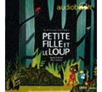 Petite Fille Et Le Loup (audiolibro)