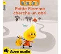 Petite Flamme Cherche Un Abri (ebook)