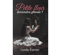 Petite fleur deviendra grande?