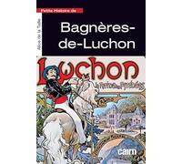Petite histoire de Bagnères-de-Luchon