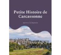 Petite Histoire De Carcassonne (ebook)
