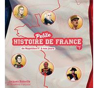 Petite Histoire de France Vol.3 - de Napoléon Ier à Nos jours