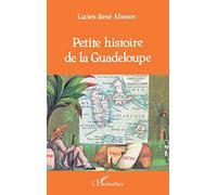 Petite histoire de la Guadeloupe