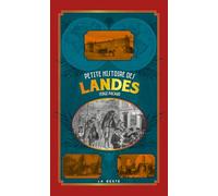 Petite histoire des landes (poche - relie) coll. baroque (BAROQUE (6) PETITE/GRANDE HISTOIRE)