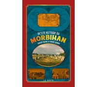 Petite histoire du Morbihan (BAROQUE (6) PETITE/GRANDE HISTOIRE)