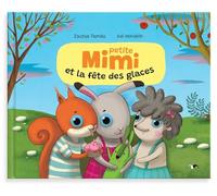 Petite mimi et la fête des glaces