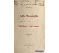 Petite Monographie De La Commune Des Châtelliers-châteaumur Dans Le Bo