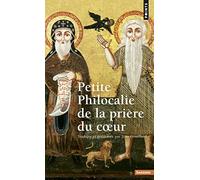 Petite Philocalie de la prière du coeur (Points Sagesses)
