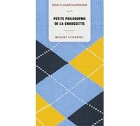 Petite Philosophie De La Chaussette (ebook)