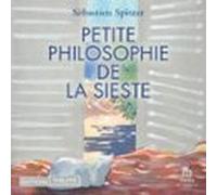 Petite Philosophie De La Sieste