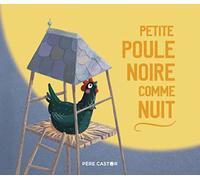 Petite poule noire comme nuit