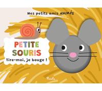 Petite souris: Tire-moi, je bouge !