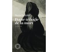 Petite trilogie de la mort: L'Intruse, Les Aveugles, Les Sept Princesses